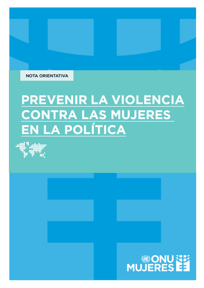  Nota orientativa: Prevenir la violencia contra las mujeres en la política